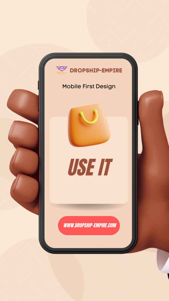 What Does "Mobile First Design" Mean, And How Do I Use It? DropshipEmpire