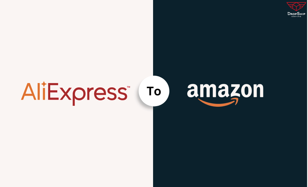 How To Ship From AliExpress To Amazon? DropshipEmpire